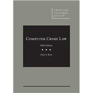 Computer Crime Law(American Casebook Series) by Kerr, Orin S., 9781647084790