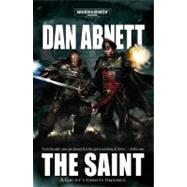 Gaunt's Ghosts: The Saint by Abnett, Dan, 9781844164790