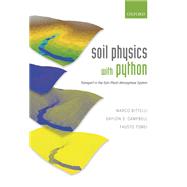 Soil Physics with Python Transport in the Soil-Plant-Atmosphere System by Bittelli, Marco; Campbell, Gaylon S.; Tomei, Fausto, 9780198854791