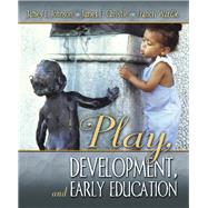 Play, Development and Early Education by Johnson, James E.; Christie, James; Wardle, Francis, 9780205394791
