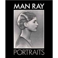 Man Ray Portraits by Terence Pepper; With an introduction by Marina Warner, 9780300194791