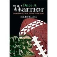 Once a Warrior by Sample, J. Ian, 9780979064791