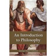 An Introduction to Philosophy by Fullerton, George Stuart, 9781500214791