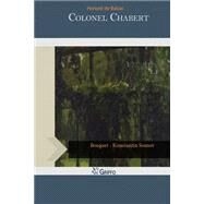 Colonel Chabert by Balzac, Honore de; Marriage, Ellen; Bell, Clara, 9781502814791