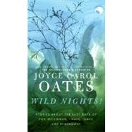 Wild Nights! by Oates, Joyce Carol, 9780061434792