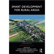 Smart Development for Rural Areas by Torre, Andre; Corsi, Stefano; Steiner, Michael; Wallet, Fred; Westlund, Hans, 9780367374792