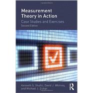 Measurement Theory in Action: Case Studies and Exercises, Second Edition by Shultz, Kenneth S., 9780415644792