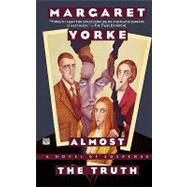 Almost the Truth by Yorke, Margaret, 9780446404792
