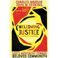 Welcoming Justice by Marsh, Charles; Perkins, John M.; Yancey, Philip, 9780830834792