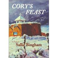 Cory's Feast by Bingham, Sallie, 9780865344792