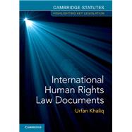 International Human Rights Law Documents by Khaliq, Urfan, 9781316614792