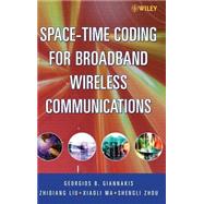 Space-Time Coding for Broadband Wireless Communications by Giannakis, Georgios B.; Liu, Zhiqiang; Ma, Xiaoli; Zhou, Sheng, 9780471214793