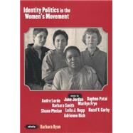 Identity Politics in the Women's Movement by Ryan, Barbara, 9780814774793