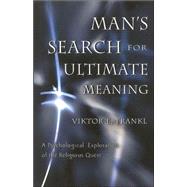 Man's Search for Ultimate Meaning by Frankl, Viktor E., 9781567314793