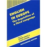 English in Europe The Acquisition of a Third Language by Cenoz, Jasone; Jessner, Ulrike, 9781853594793