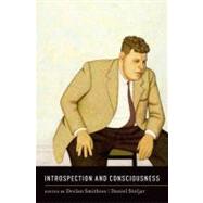 Introspection and Consciousness by Smithies, Declan; Stoljar, Daniel, 9780199744794