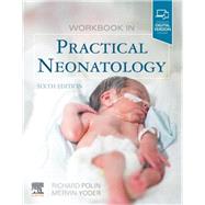 Practical Neonatology by Polin, Richard A., M.D.; Yoder, Mervin C., M.D., 9780323624794