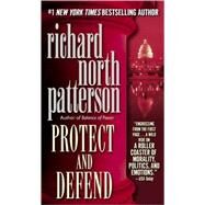 Protect and Defend by PATTERSON, RICHARD NORTH, 9780345404794