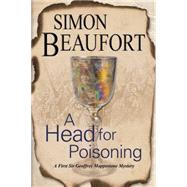 A Head for Poisoning by Beaufort, Simon, 9780727884794