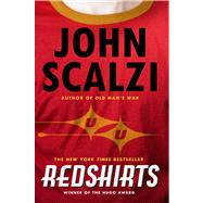 Redshirts A Novel with Three Codas by Scalzi, John, 9780765334794