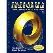 Calculus of a Single Variable Early Transcendental Functions by Larson, Ron; Edwards, Bruce H., 9781285774794
