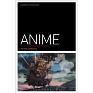 Anime A Critical Introduction by Denison, Rayna, 9781847884794