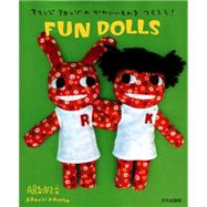 Aranzi Aronzo Fun Dolls by Aronzo, Aranzi; Ishii, Anne, 9781932234794