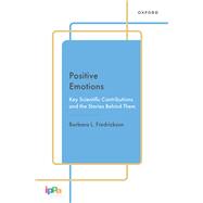 Positive Emotions Key Scientific Contributions and the Stories Behind Them by Fredrickson, Barbara L., 9780197754795