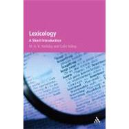 Lexicology A Short Introduction by Halliday, M.A.K.; Yallop, Colin, 9780826494795