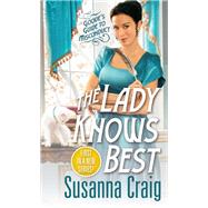 The Lady Knows Best by Craig, Susanna, 9781420154795