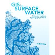 Gis for Surface Water by Simley, Jeff, 9781589484795