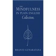 The Mindfulness in Plain English Collection by Gunaratana, Bhante Henepola, 9781614294795