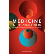Medicine in the Twentieth Century by Cooter,Roger;Cooter,Roger, 9789057024795
