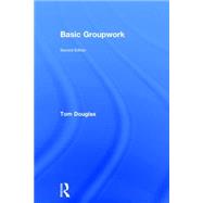 Basic Groupwork by Douglas; Tom, 9780415224796