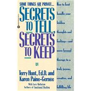 Secrets to Tell, Secrets to Keep by Hunt, Terry; Paine-Gernee, Karen; Rothstein, Larry, 9780446394796