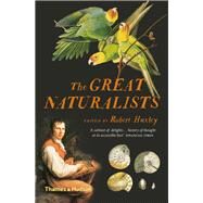 The Great Naturalists by Huxley, Robert, 9780500294796