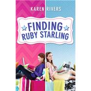 Finding Ruby Starling by Rivers, Karen, 9780545534796