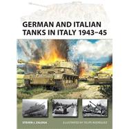 German and Italian Tanks in Italy 1943�45 by Steven J. Zaloga, 9781472864796