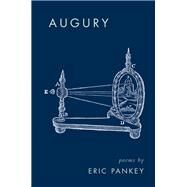 Augury by Pankey, Eric, 9781571314796
