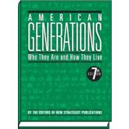 American Generations by New Strategist Publications, Inc., 9781935114796