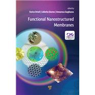 Functional Nanostructured Membranes by Drioli; Enrico, 9789814774796