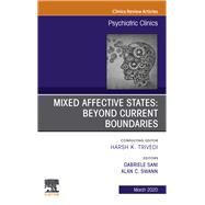 Mixed Affective States, an Issue of Psychiatric Clinics of North America by Swann, Alan C.; Sani, Gabriele, 9780323764797