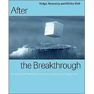 After the Breakthrough: The Emergence of High-Temperature Superconductivity as a Research Field by Helga Nowotny , Ulrike Felt, 9780521524797