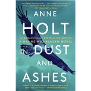 In Dust and Ashes Hanne Wilhelmsen Book Ten by Holt, Anne, 9781501174797