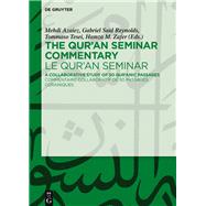 The Qur'an Seminar Commentary / Le Qur'an Seminar by Azaiez, Mehdi; Reynolds, Gabriel Said; Tesei, Tommaso; Zafer, Hamza M., 9783110444797