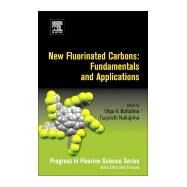 New Fluorinated Carbons by Boltalina, Olga V.; Nakajima, Tsuyoshi; Tressaud, Alain, 9780128034798