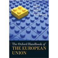 The Oxford Handbook of the European Union by Jones, Erik; Menon, Anand; Weatherill, Stephen, 9780198714798