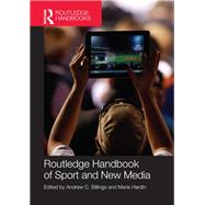 Routledge Handbook of Sport and New Media by Billings; Andrew C., 9781138694798