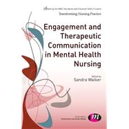Engagement and Therapeutic Communication in Mental Health Nursing by Walker, Sandra, 9781446274798