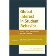 Global Interest in Student Behavior An Examination of International Best Practices by Russo, Charles J.; Oosthuizen, Izak; Wolhuter, Charl C., 9781475814798